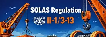 Anchor Handling Requirements – SOLAS II-1/3-13 & MSC.1/Circ.1662
